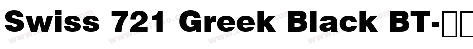 Swiss 721 Greek Black BT字体转换